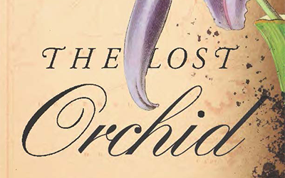 Danielle Clode reviews ‘The Lost Orchid: A story of Victorian plunder and obsession’ by Sarah Bilston
